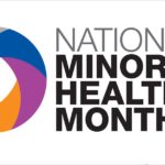 Celebremos el Mes Nacional de la Salud de las Minorías
